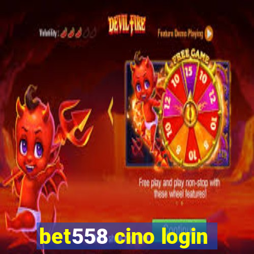 bet558 cino login